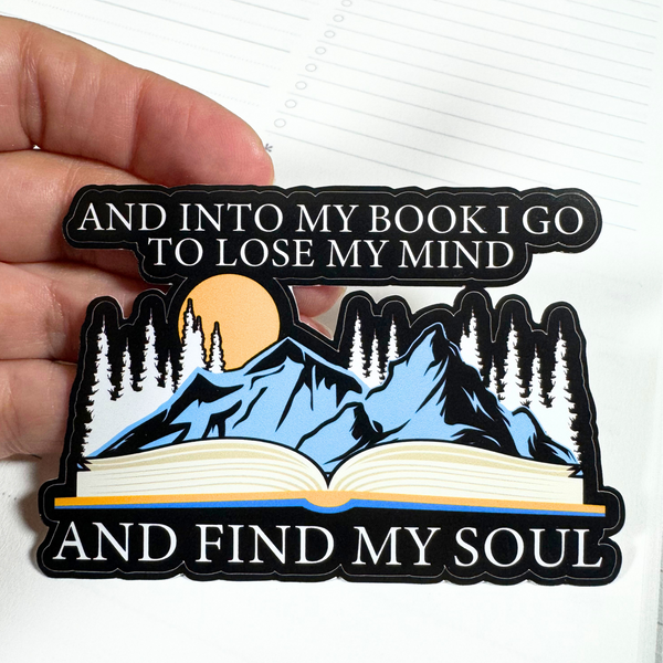 And Into My Book I Go Die Cut Sticker