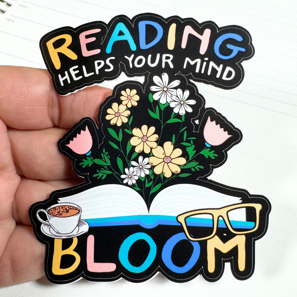 Reading Helps Your Mind Bloom Die Cut Sticker